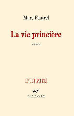 Marc Pautrel - La vie princire (2018)